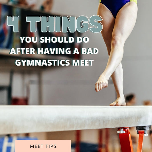 4 Things You Should Do After Having a Bad Gymnastics Meet