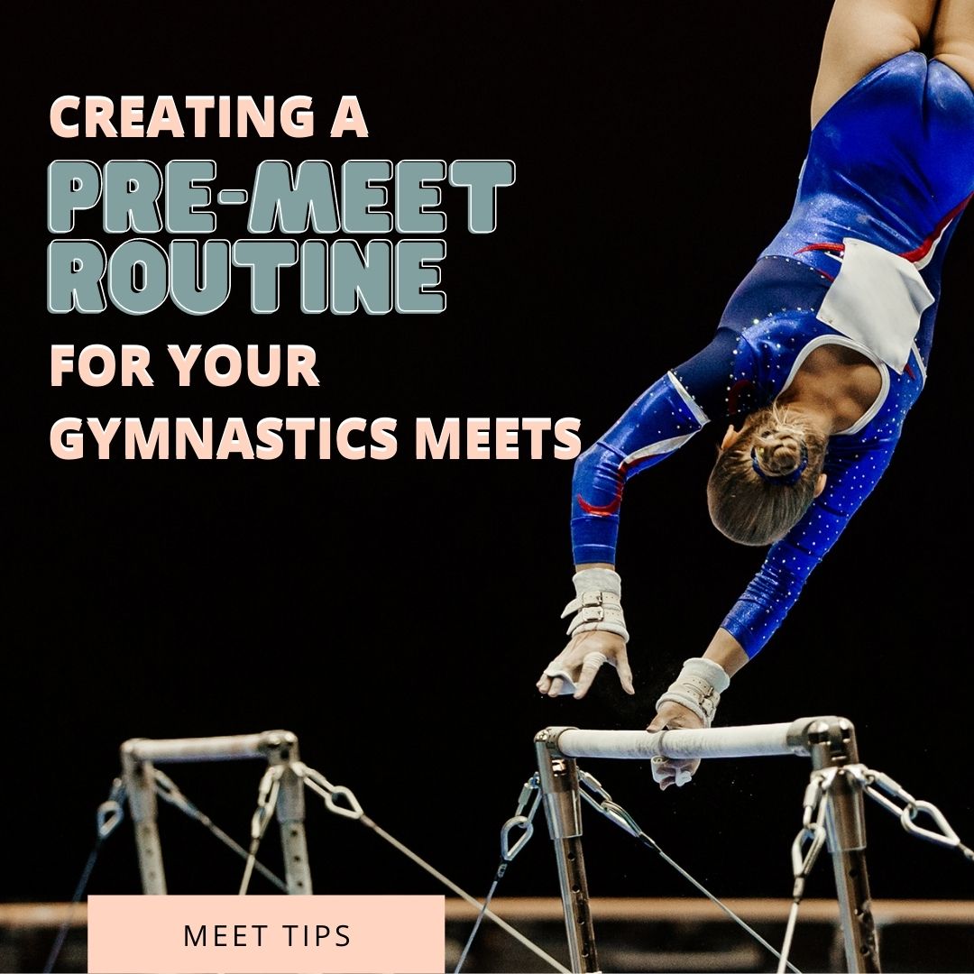 Creating A Pre-meet Routine For Your Gymnastics Meets – Stick It Girl Llc