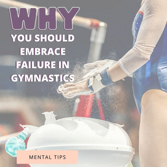 Why You Should Embrace Failure In gymnastics