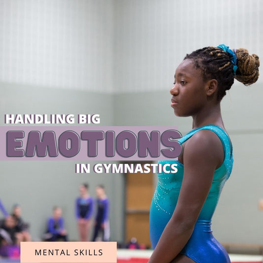 Handling Big Emotions In Gymnastics