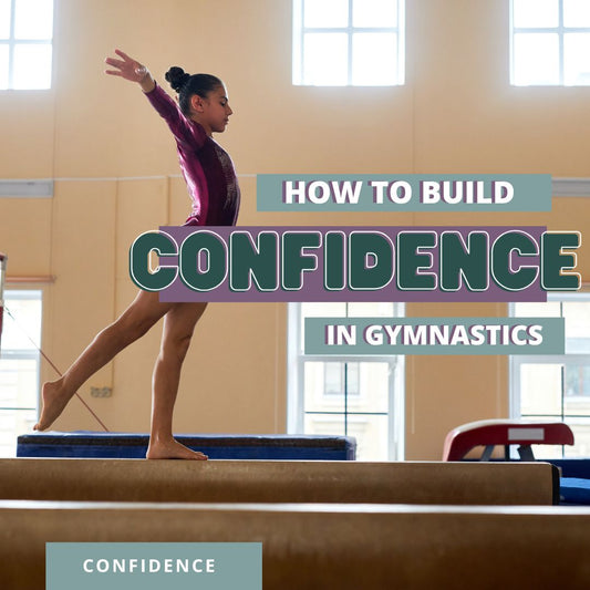 How to Build Confidence in Gymnastics