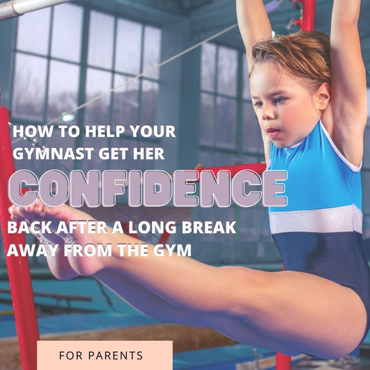 How to Help Your Gymnast Get Her Confidence Back After Covid - Stick It Girl Gymnastics Blog