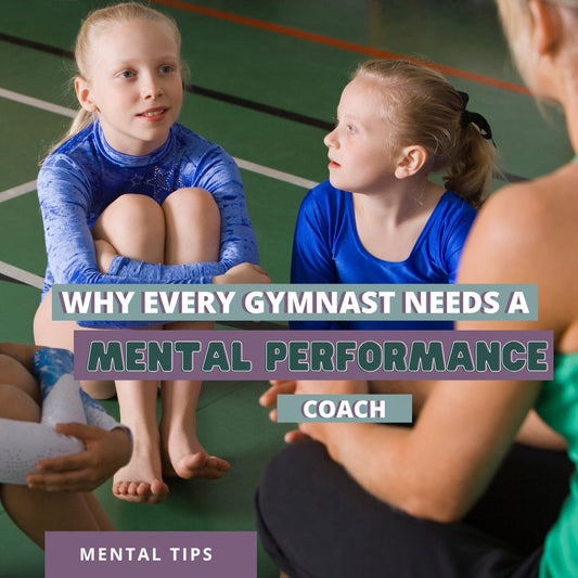 Why Every Gymnast Needs a Mental Performance Coach