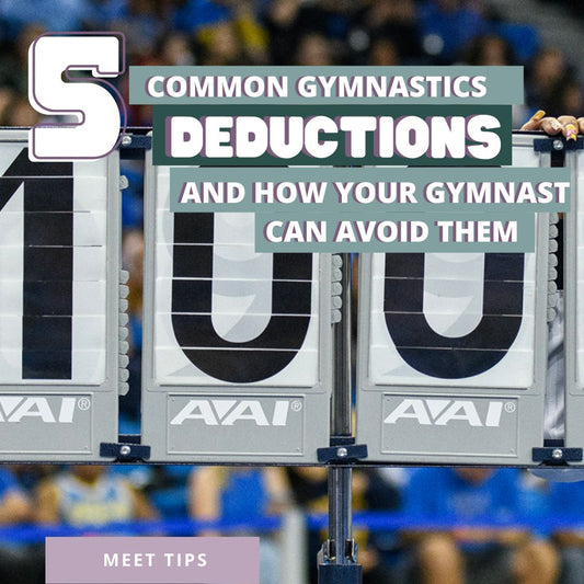 5 Common Gymnastics Deductions and How Your Gymnast Can Avoid Them
