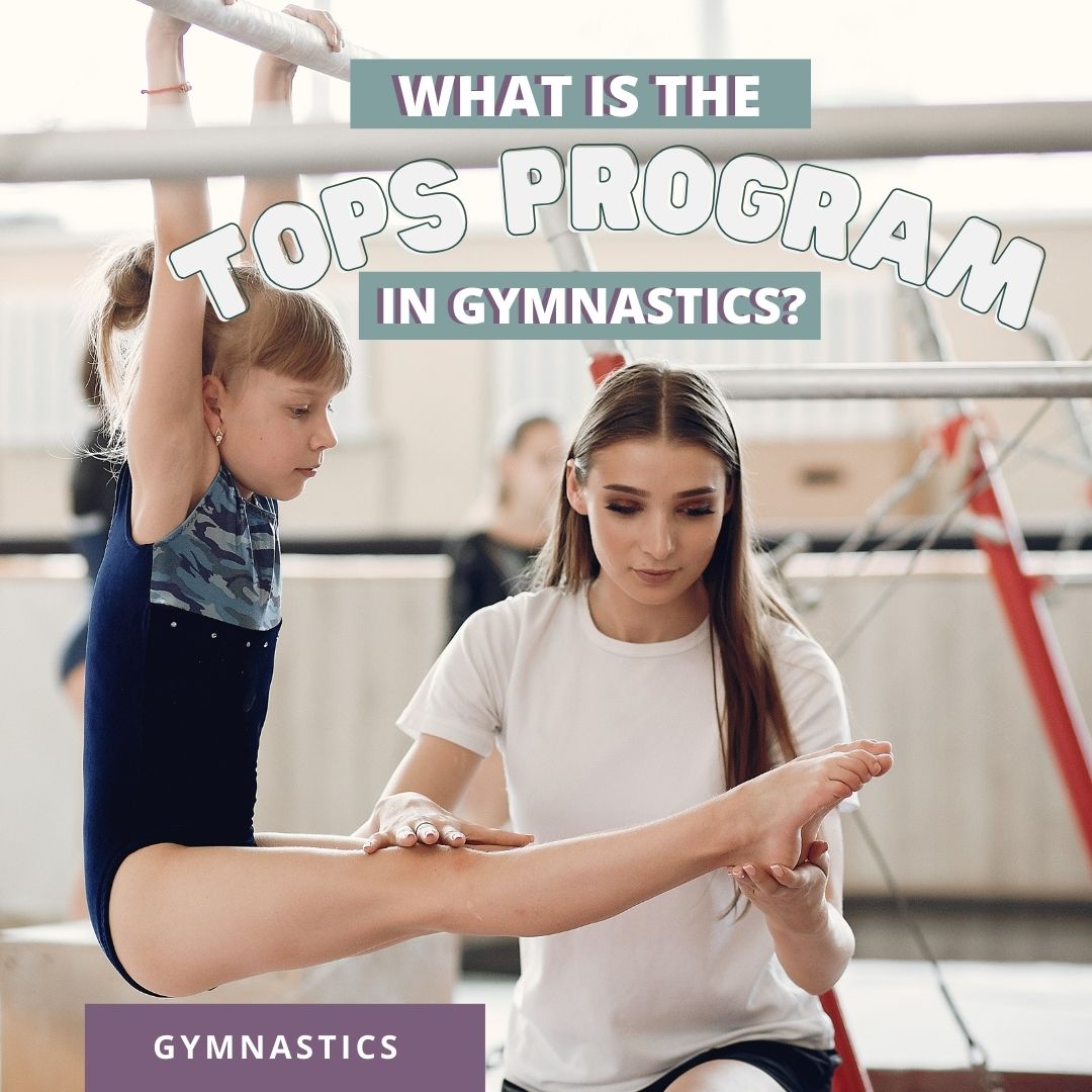 Tops Program What Is The TOPS Program In Gymnastics? | Stick It Girl – Stick It Girl LLC